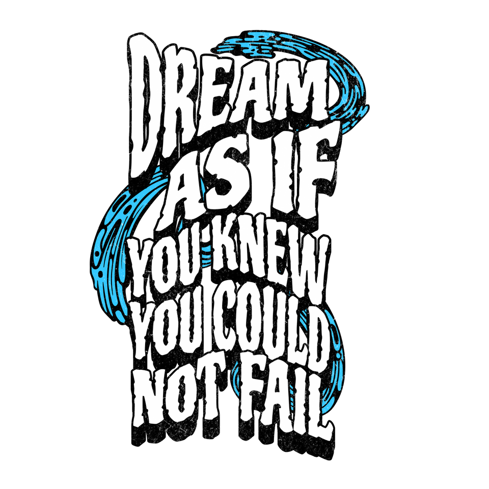 Dream As If
